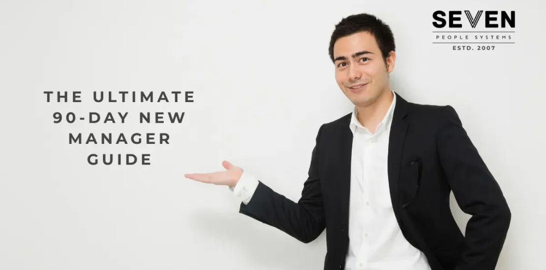 The Ultimate 90-Day New Manager Guide