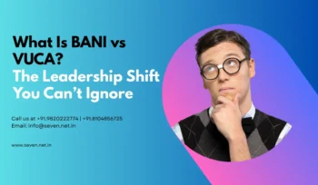 What Is BANI vs VUCA The Leadership Shift You Can’t Ignore