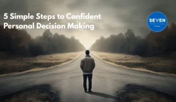 5 Simple Steps to Confident Personal Decision Making