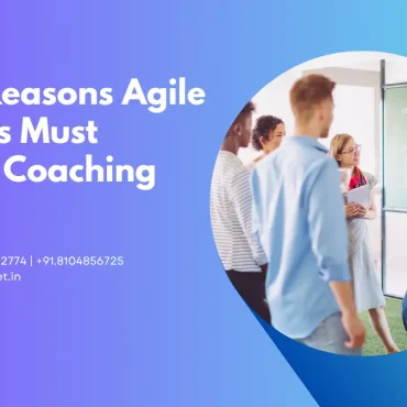 Top 7 Reasons Agile Leaders Must Master Coaching Skills
